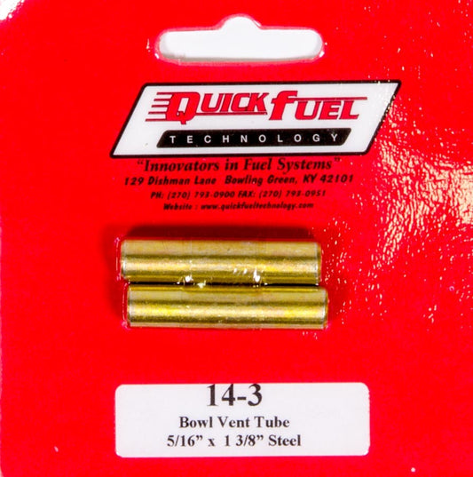 Quick Fuel Technology  Vent Tubes (2pk) 5/16 x 1-3/8  QFT14-3