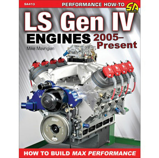 S-A Books Build Max Performance 05- LS Engines Gen IV MPN SABSA413 2005