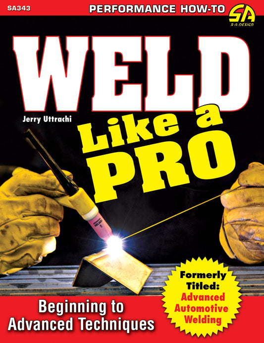 S-A Books Weld Like A Pro Advanced To Beginning MPN SABSA343