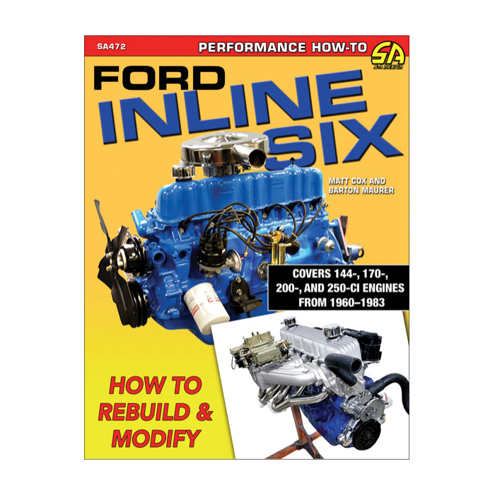 S-A BOOKS  Ford Inline Six How To Rebuild and Modify   SABSA472